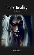 E-Book (epub) False Reality von Amelie Will