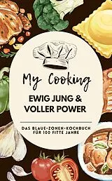 E-Book (epub) Ewig jung & voller Power: Das Blaue-Zonen-Kochbuch für 100 fitte Jahre von J.K.Miller J.K.Miller