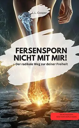 E-Book (epub) FERSENSPORN NICHT MIT MIR! - Der radikale Weg zur deiner Freiheit von L.L. Cooper L.L. Cooper