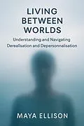 E-Book (epub) Living Between Worlds von Maya Ellison