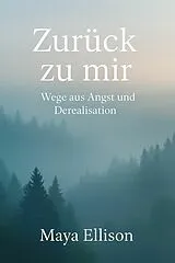 E-Book (epub) Zurück zu mir von Maya Ellison