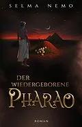 E-Book (epub) Der wiedergeborene Pharao von Selma Nemo