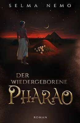 E-Book (epub) Der wiedergeborene Pharao von Selma Nemo