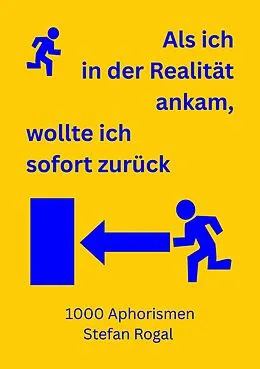 E-Book (epub) Als ich in der Realität ankam, wollte ich sofort zurück von Stefan Rogal
