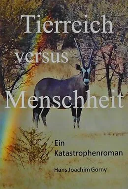 E-Book (epub) Tierreich versus Menschheit von Hans Joachim Gorny