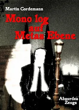 E-Book (epub) Mono log auf Metas Ebene von Martin Cordemann