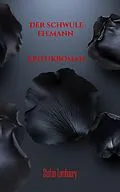 E-Book (epub) Der schwule Ehemann von Stefan Lamboury