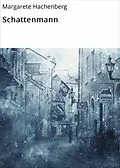 E-Book (epub) Schattenmann von Margarete Hachenberg