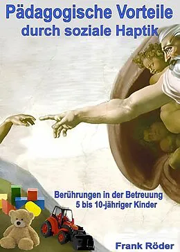 E-Book (epub) Pädagogische Vorteile durch soziale Haptik von Frank Röder