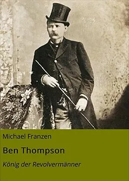 E-Book (epub) Ben Thompson von Michael Franzen