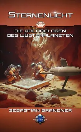 E-Book (epub) Die Archäologen des Wüstenplaneten von Erik Schreiber