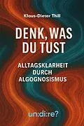 E-Book (epub) Denk, was du tust von Klaus-Dieter Thill