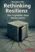 E-Book (epub) Rethinking Resilienz von Klaus-Dieter Thill