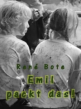 E-Book (epub) Emil packt das! von René Bote