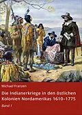 E-Book (epub) Die Indianerkriege in den östlichen Kolonien Nordamerikas 1610-1775 von Michael Franzen