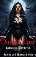 E-Book (epub) Dunkle Lust von Sabine Benda, Thomas Benda