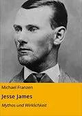 E-Book (epub) Jesse James von Michael Franzen