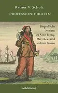 E-Book (epub) Profession: Piratin von Rainer Schulz