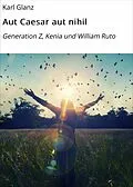 E-Book (epub) Aut Caesar aut nihil von Karl Glanz