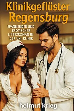 E-Book (epub) Klinikgeflüster Regensburg von Helmut Krieg