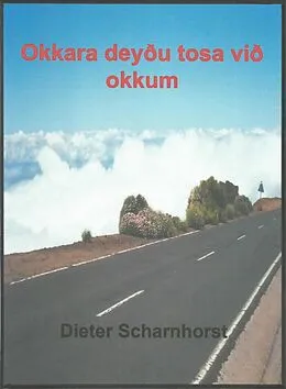 E-Book (epub) Okkara deyðu tosa við okkum von Dieter Scharnhorst