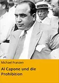 E-Book (epub) Al Capone und die Prohibition von Michael Franzen