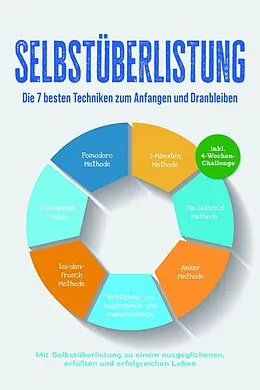 E-Book (epub) Selbstüberlistung: Die Geheimwaffe, um den inneren Schweinehund zu besiegen - Methoden und Techniken um Selbstzweifel zu überwinden, Ziele zu setzen und um diese umzusetzen - inkl. 4-Wochen-Challenge von Robert Winkler