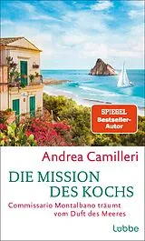 Fester Einband Die Mission des Kochs von Andrea Camilleri