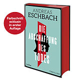 Fester Einband Die Abschaffung des Todes von Andreas Eschbach