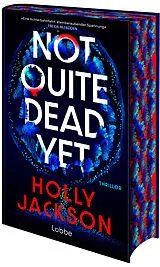 Fester Einband Not Quite Dead Yet von Holly Jackson