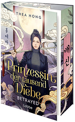  Prinzessin der tausend Diebe - Betrayed von Thea Hong