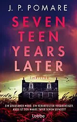 Kartonierter Einband Seventeen Years Later von J P Pomare
