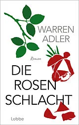 Kartonierter Einband Die Rosenschlacht von Warren Adler