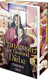 Kartonierter Einband Prinzessin der tausend Diebe  Chosen von Thea Hong