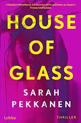 Kartonierter Einband (Kt) House of Glass von Sarah Pekkanen