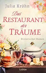 Fester Einband Das Restaurant der Träume von Julia Kröhn