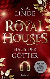 Fester Einband Royal Houses  Haus der Götter von K.A. Linde