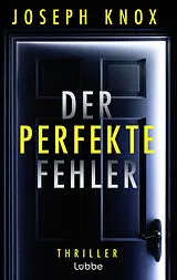 Kartonierter Einband Der perfekte Fehler von Joseph Knox