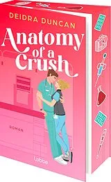 Kartonierter Einband Anatomy of a Crush von Deidra Duncan