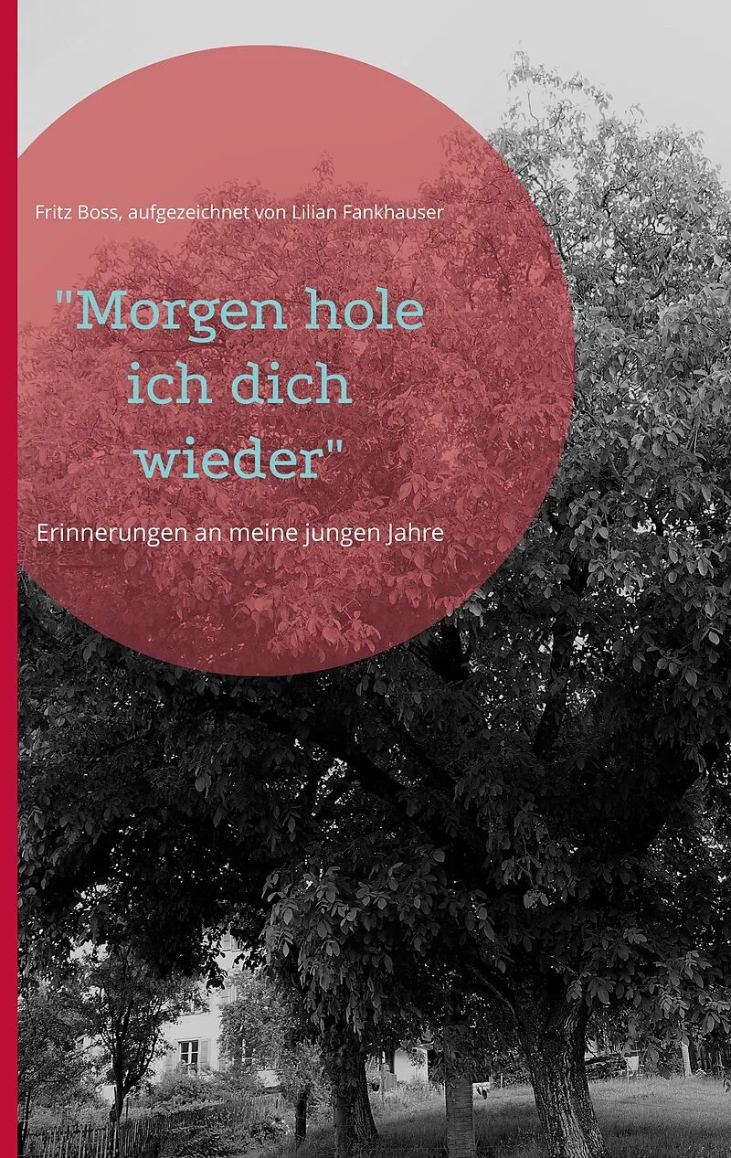 "Morgen hole ich dich wieder"
