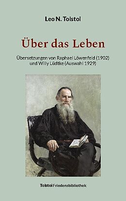 Kartonierter Einband Über das Leben von Leo N. Tolstoi