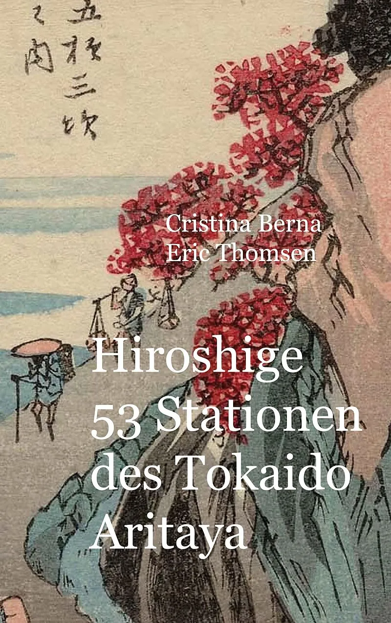 Hiroshige 53 Stationen des Tokaido Aritaya