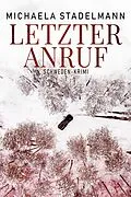 E-Book (epub) Letzter Anruf von Michaela Stadelmann