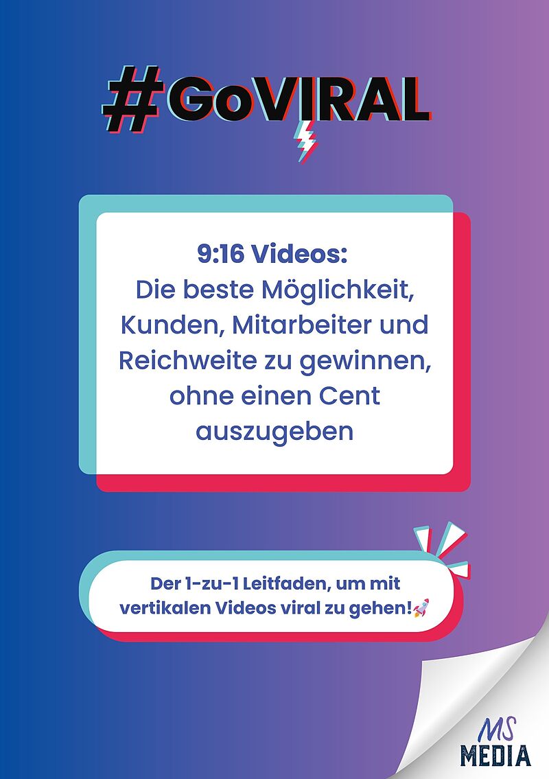 9:16 Videos: Die beste Möglichkeit, Kunden, Mitarbeiter und Reichweite zu gewinnen, ohne einen Cent auszugeben