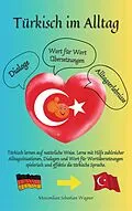 E-Book (epub) Türkisch im Alltag von Maximilian Sebastian Wagner
