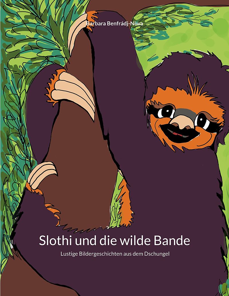 Slothi und die wilde Bande