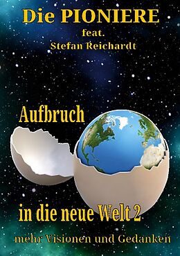 Kartonierter Einband Aufbruch in die neue Welt 2 von Stefan Reichardt, Die PIONIERE
