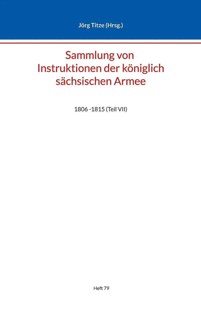 Sammlung von Instruktionen der königlich sächsischen Armee