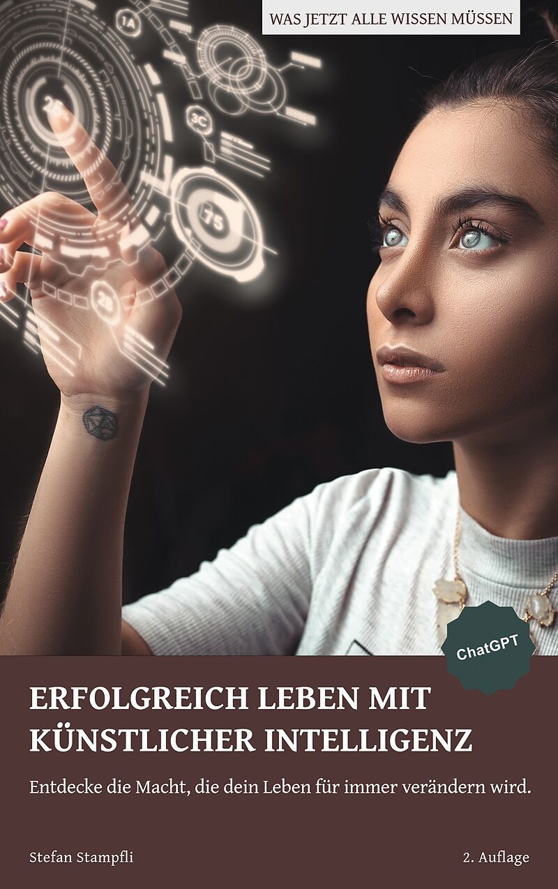 Erfolgreich leben mit Künstlicher Intelligenz