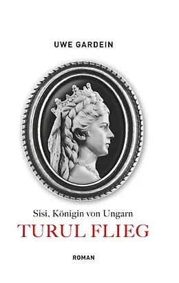 E-Book (epub) Turul flieg von Uwe Gardein